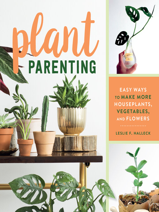 Title details for Plant Parenting by Leslie F. Halleck - Available